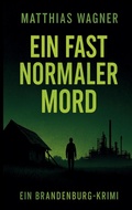 Cover: Ein fast normaler Mord - BoD - Books on Demand