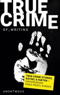 Cover: True Crime of Writing - LIME DESIGN BERLIN