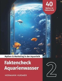 Abbildung von: Faktencheck Aquarienwasser - Buchschmiede