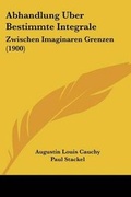 Cover: Abhandlung Uber Bestimmte Integrale - Kessinger Publishing