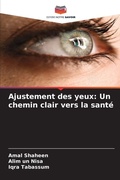 Cover: Ajustement des yeux - Editions Notre Savoir