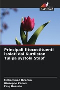 Cover: Principali fitocostituenti isolati dal Kurdistan Tulipa systola Stapf - Edizioni Sapienza