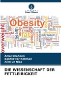 Cover: Die Wissenschaft Der Fettleibigkeit - Verlag Unser Wissen