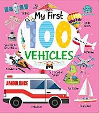Enlarge image Cover: My First 100 Vehicles Board Book - Harper Fiction