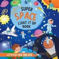 Cover: Super Space Light It Up Book - Harper Fiction