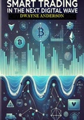 Cover: Smart Trading in the Next Digital Wave - Publisher s21598