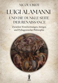 Abbildung von: Luigi Alamanni und die Dunkle Seite der Renaissance - Edizioni Aurora Boreale