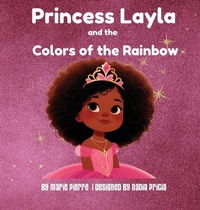 Enlarge image Cover: Princess Layla and the Colors of the Rainbow - Marie Pierre Collection