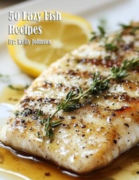 Abbildung von: 50 Lazy Fish Recipes - Marick Booster