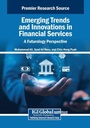 Cover: Emerging Trends and Innovations in Financial Services: A Futurology Perspective - Business Science Reference