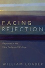 Cover: Facing Rejection - Cascade Books