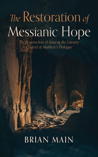 Abbildung von: The Restoration of Messianic Hope - Wipf and Stock Publishers