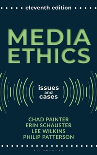 Abbildung von: Media Ethics - Bloomsbury Academic