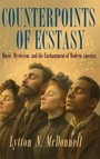 Cover: Counterpoints of Ecstasy - State University of New York Press
