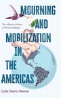 Cover: Mourning and Mobilization in the Americas - State University of New York Press