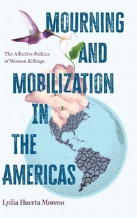 Enlarge image Cover: Mourning and Mobilization in the Americas - State University of New York Press