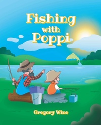 Abbildung von: Fishing with Poppi - Newman Springs Publishing, Inc.