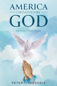 Abbildung von: America Ordained by God - Prominent Books Edge LLC