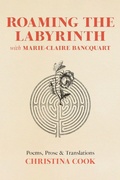 Cover: Roaming the Labyrinth with Marie-Claire Bancquart - Aim Higher, Inc.