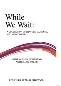Abbildung von: The Timing of Everything Promised - Faith Journey Publishing, LLC.