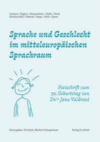 Abbildung von: Sprache und Geschlecht im mitteleuropäischen Sprachraum - Kovac, Dr. Verlag