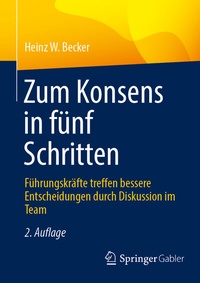 Abbildung von: Zum Konsens in fünf Schritten - Springer Gabler