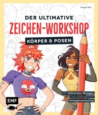Abbildung von: Der ultimative Zeichen-Workshop - Körper und Posen - Edition Michael Fischer / EMF Verlag