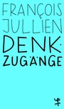 Cover: Denkzugänge - Matthes & Seitz Berlin