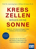 Abbildung von: Krebszellen mögen keine Sonne - Mankau Verlag