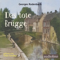Abbildung von: Das tote Brügge - Audiolino