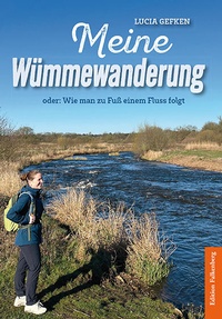 Abbildung von: Meine Wümmewanderung - Edition Falkenberg