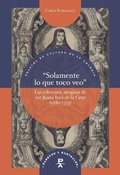 Cover: "Solamente lo que toco veo" : las ediciones antiguas de sor Juana In&eacute;s de la Cruz (1689-1725) - Vervuert Verlagsgesellschaft