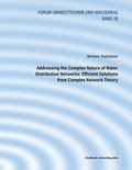 Cover: Addressing the Complex Nature of Water Distribution Networks: Efficient Solutions from Complex Network Theory - innsbruck university press