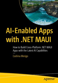 Enlarge image Cover: AI-Enabled Apps with .NET MAUI - APress