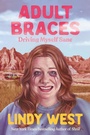 Cover: Adult Braces - Grand Central Publishing