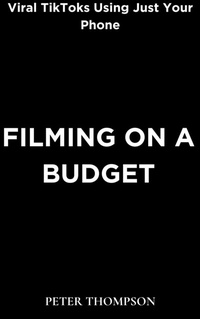 Abbildung von: Filming on a Budget - Heritage Books