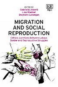 Abbildung von: Migration and Social Reproduction - Edward Elgar Publishing