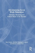 Cover: Decolonising Social Work Education - Routledge