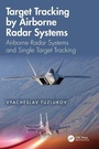 Cover: Target Tracking by Airborne Radar Systems - CRC Press