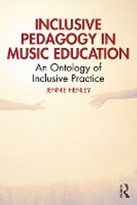 Abbildung von: Inclusive Pedagogy in Music Education - Routledge