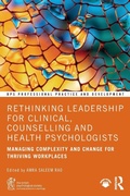 Cover: Rethinking Leadership for Clinical, Counselling and Health Psychologists - Routledge