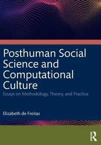 Enlarge image Cover: Posthuman Social Science and Computational Culture - Routledge