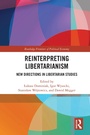 Cover: Reinterpreting Libertarianism - Routledge