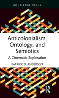 Cover: Anticolonialism, Ontology, and Semiotics - Routledge