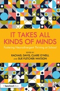 Cover: It Takes All Kinds of Minds: Fostering Neurodivergent Thriving at School - Routledge