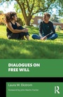 Cover: Dialogues on Free Will - Routledge