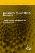Cover: Caring for the Mentally Ill in the Community - Routledge