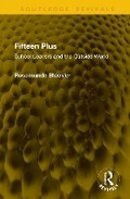 Abbildung von: Fifteen Plus - Routledge