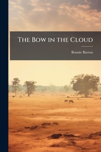 Abbildung von: The Bow in the Cloud - Hutson Street Press