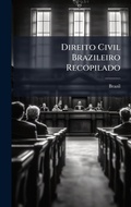 Cover: Direito Civil Brazileiro Recopilado - Hutson Street Press
